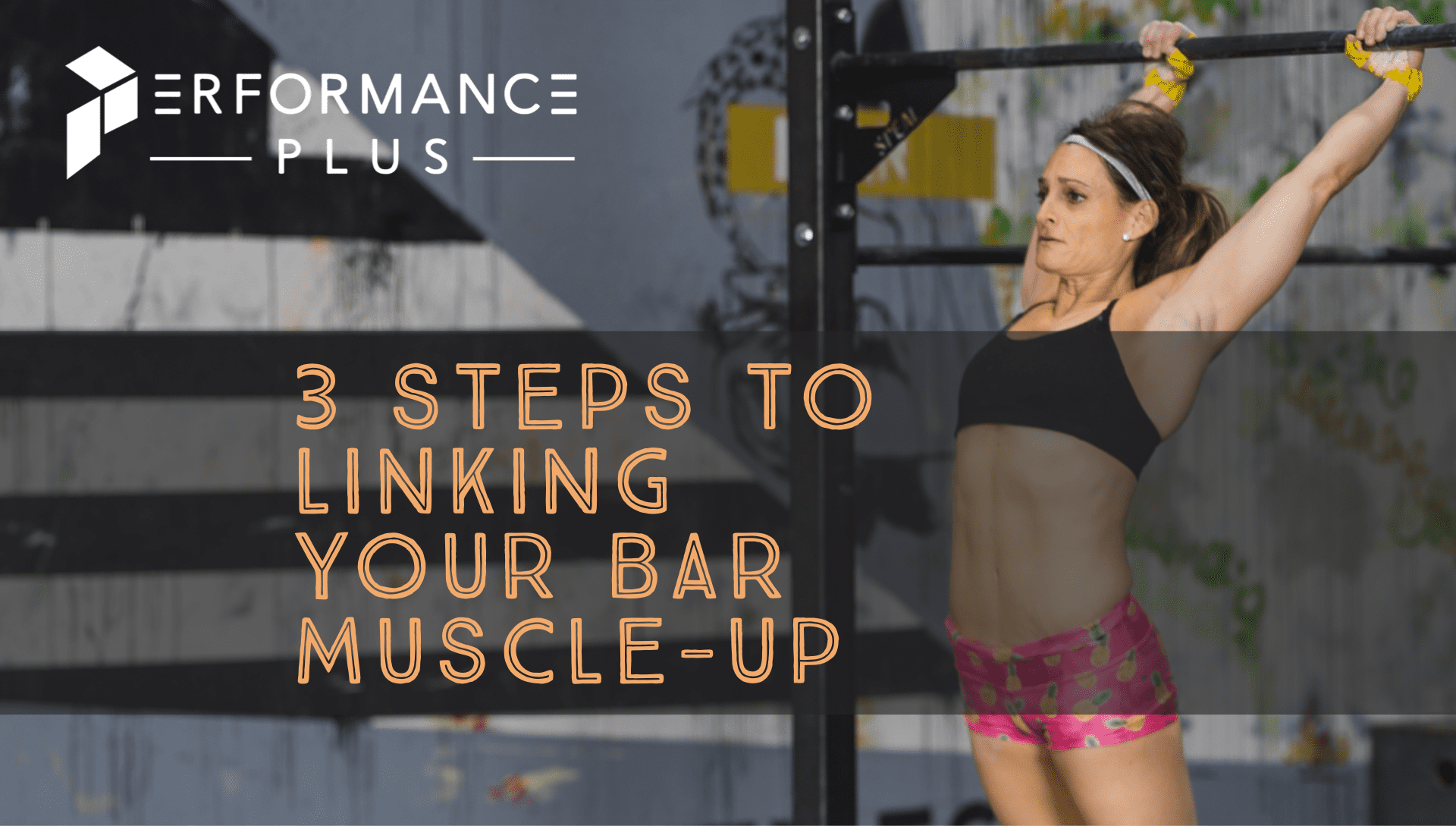 Featured image for “3 Steps to Linking Your Bar Muscle-Up”