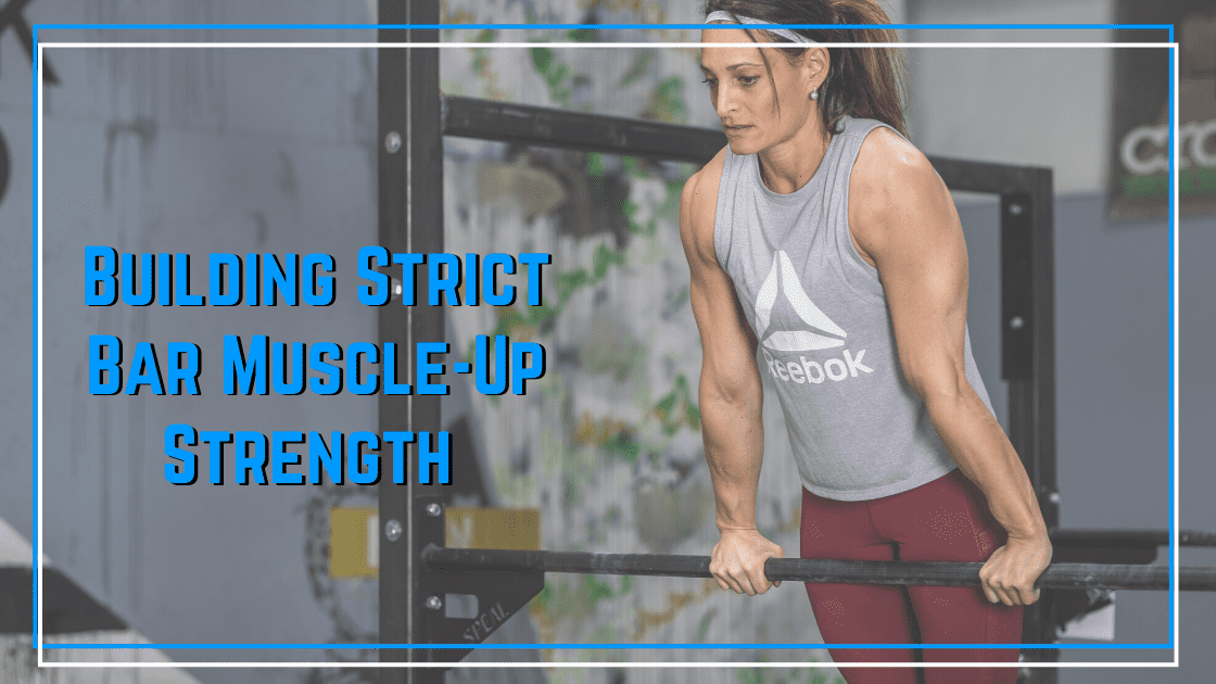 Strict Bar Muscle Up Progression Performance Plus Programming