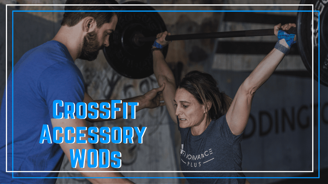 CrossFit Accessory Workouts