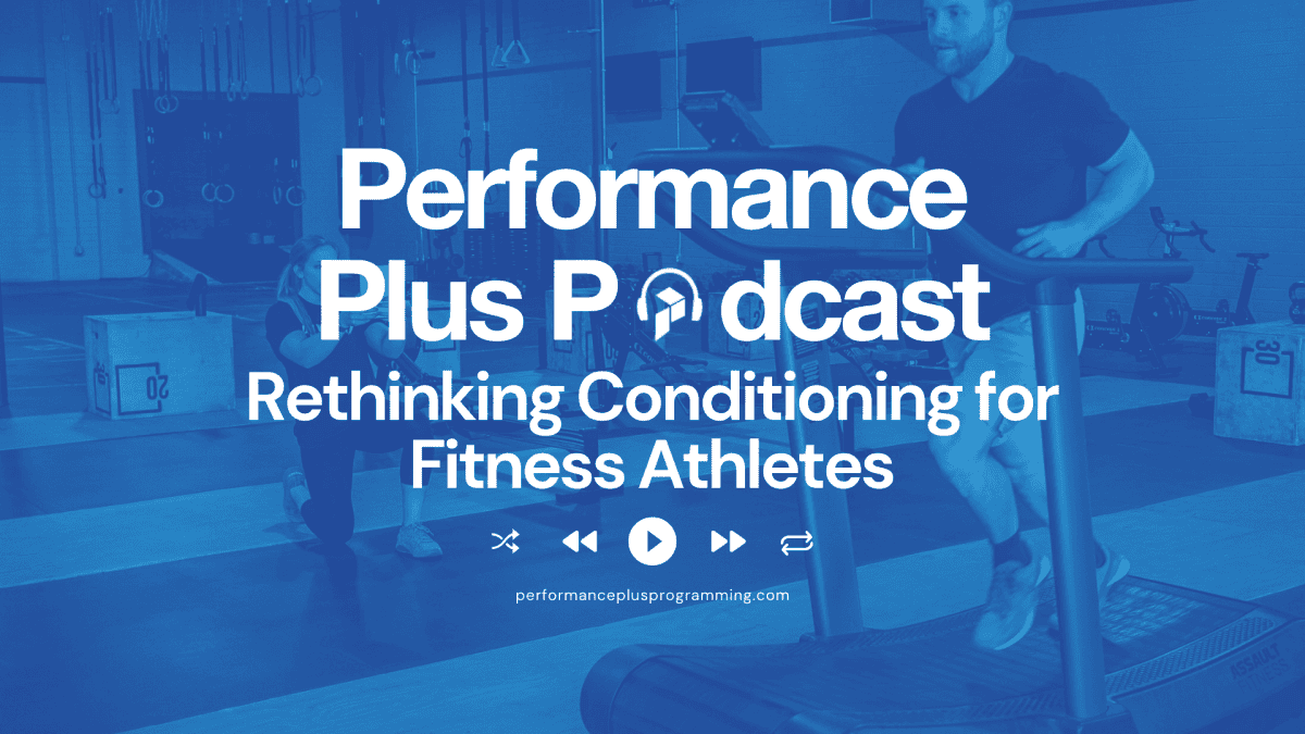 Rethinking Conditioning for Fitness Athletes