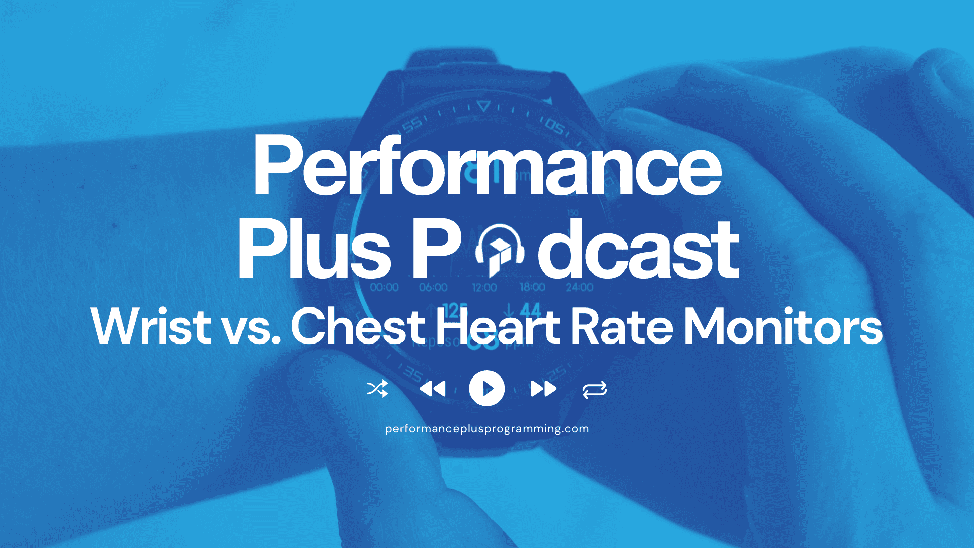 Wrist vs. Chest Heart Rate Monitors – Build Your Engine Episode 4